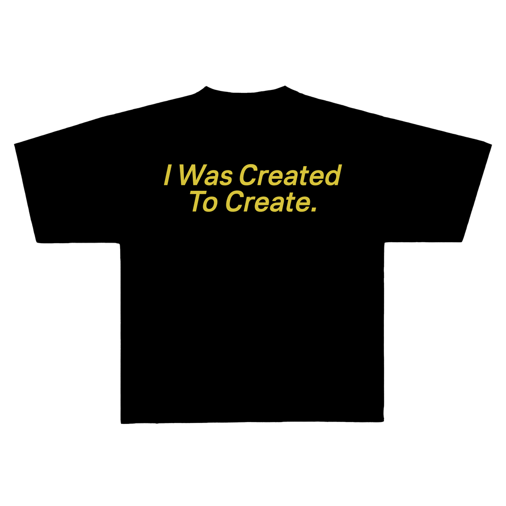 I was created to create.